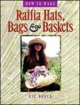 How to make Raffia Hats Bags and Baskets